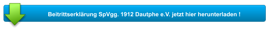 Beitrittserklärung SpVgg. 1912 Dautphe e.V. jetzt hier herunterladen !